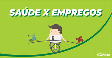 Entre saúde e economia, fico com ambos